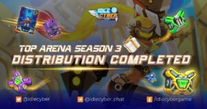 🍻 GOOD NEWS! IDLE CYBER HAS FINISHED DISTRIBUTING REWARDS OF TOP ARENA SEASON 3